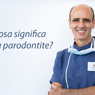 Che cosa significa avere la Parodontite?